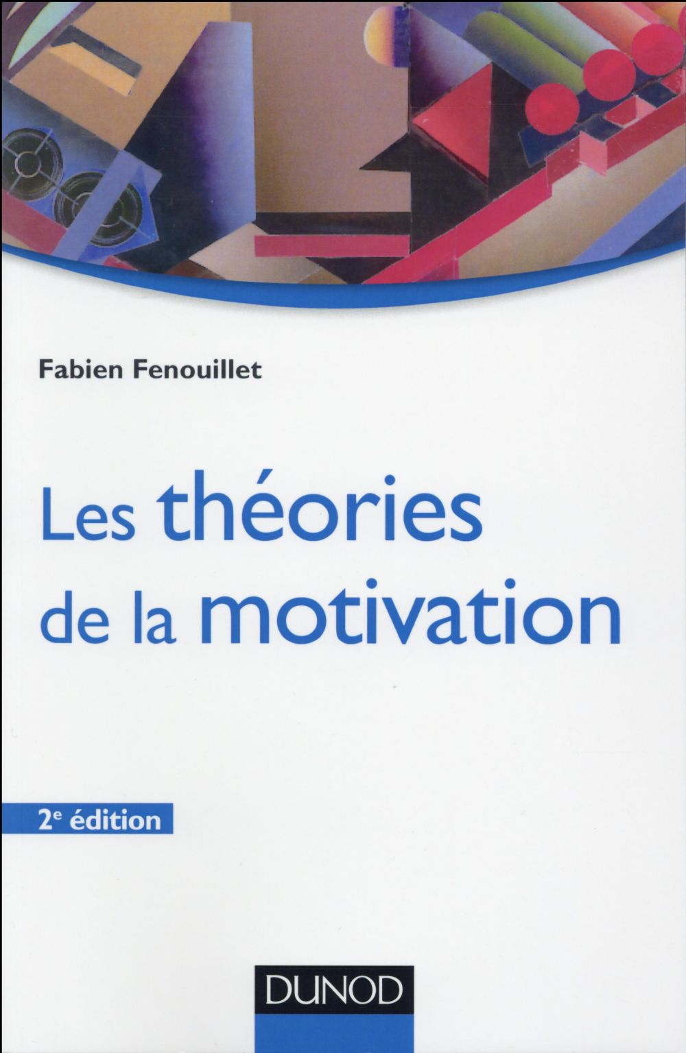 Les théories de la motivation (2e édition)