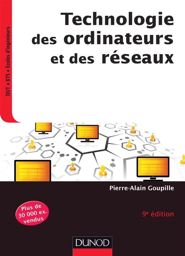 Technologie des ordinateurs et des réseaux (9e édition)