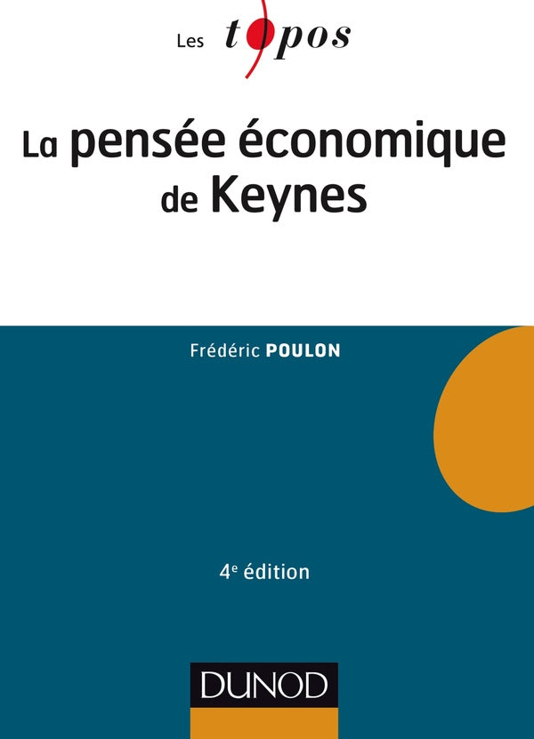 La pensée économique de Keynes (4e édition)