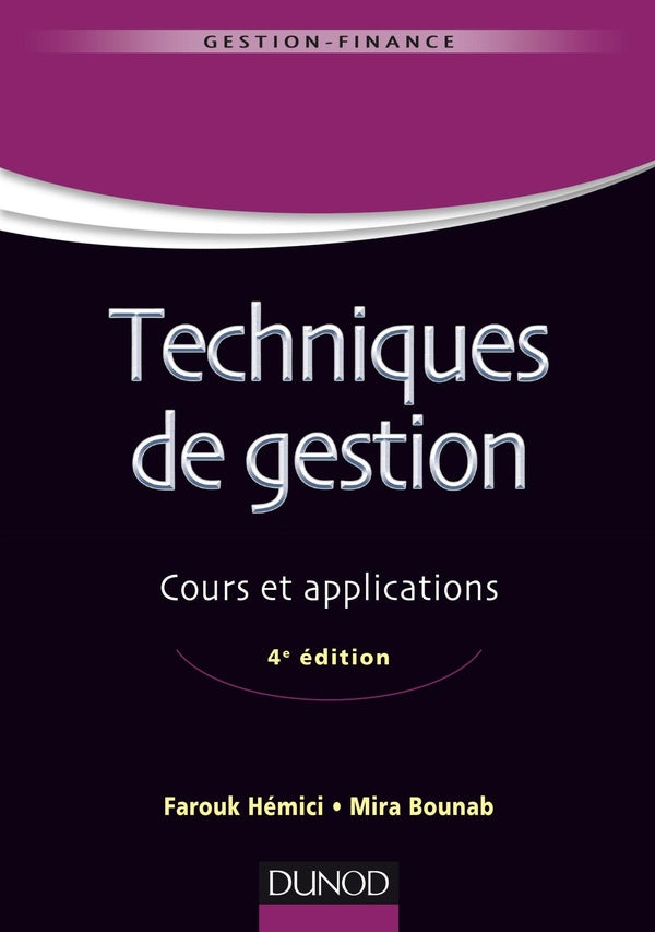 Techniques de gestion ; cours et applications (4e édition)