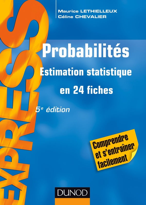 Probabilités ; estimation statistique en 24 fiches (5e édition)