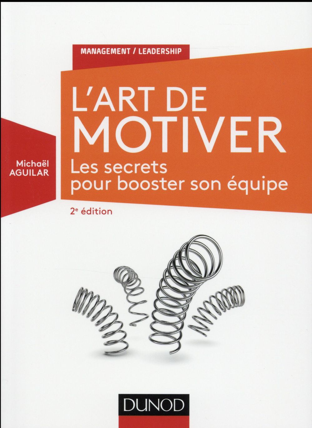 L'art de motiver (2e édition)