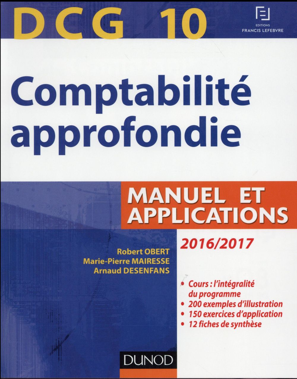 DCG 10 ; comptabilité approfondie ; manuel et applications (édition 2016/2017)