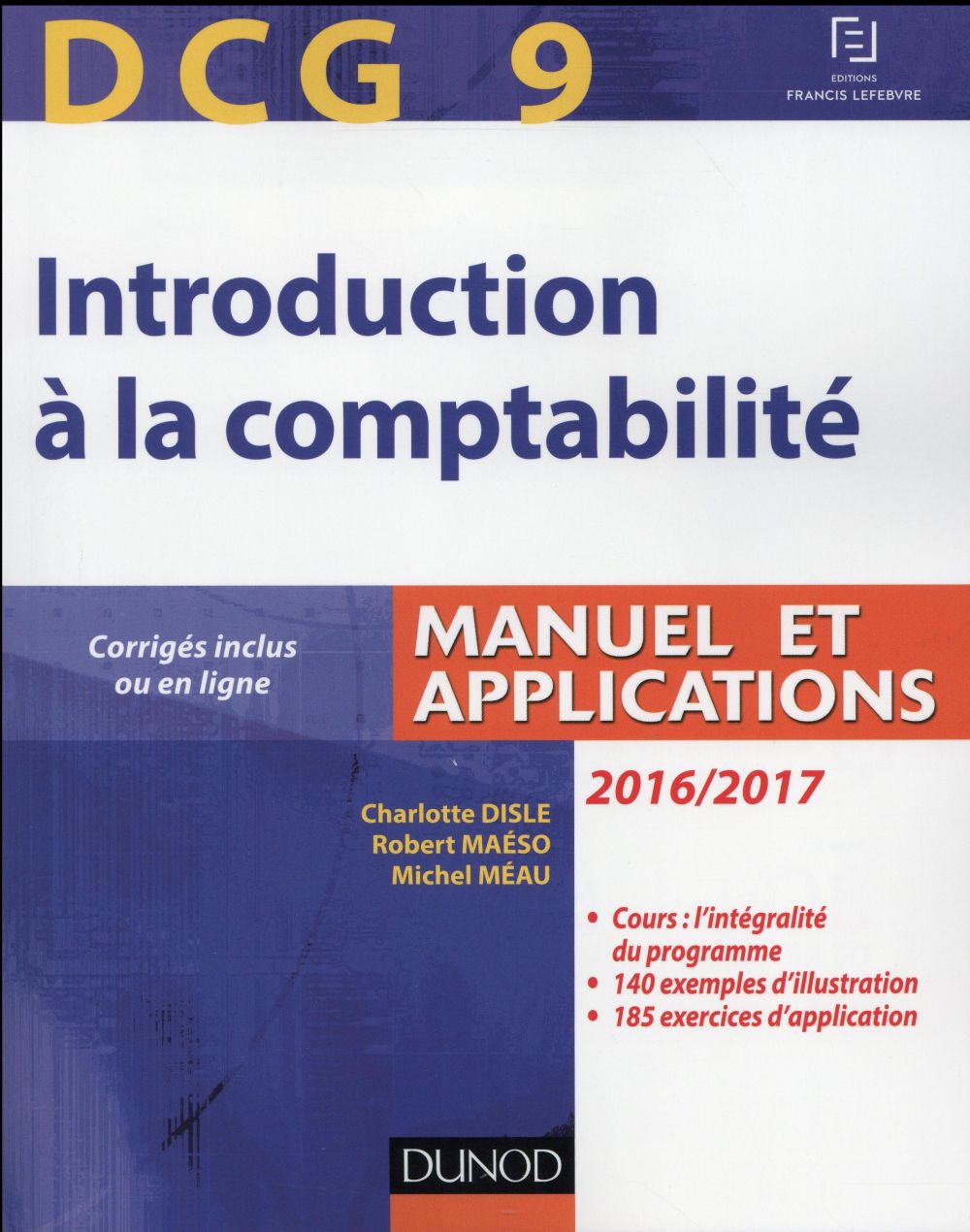 DCG 9 ; introduction à la comptabilité ; manuel et applications (édition 2016/2017)