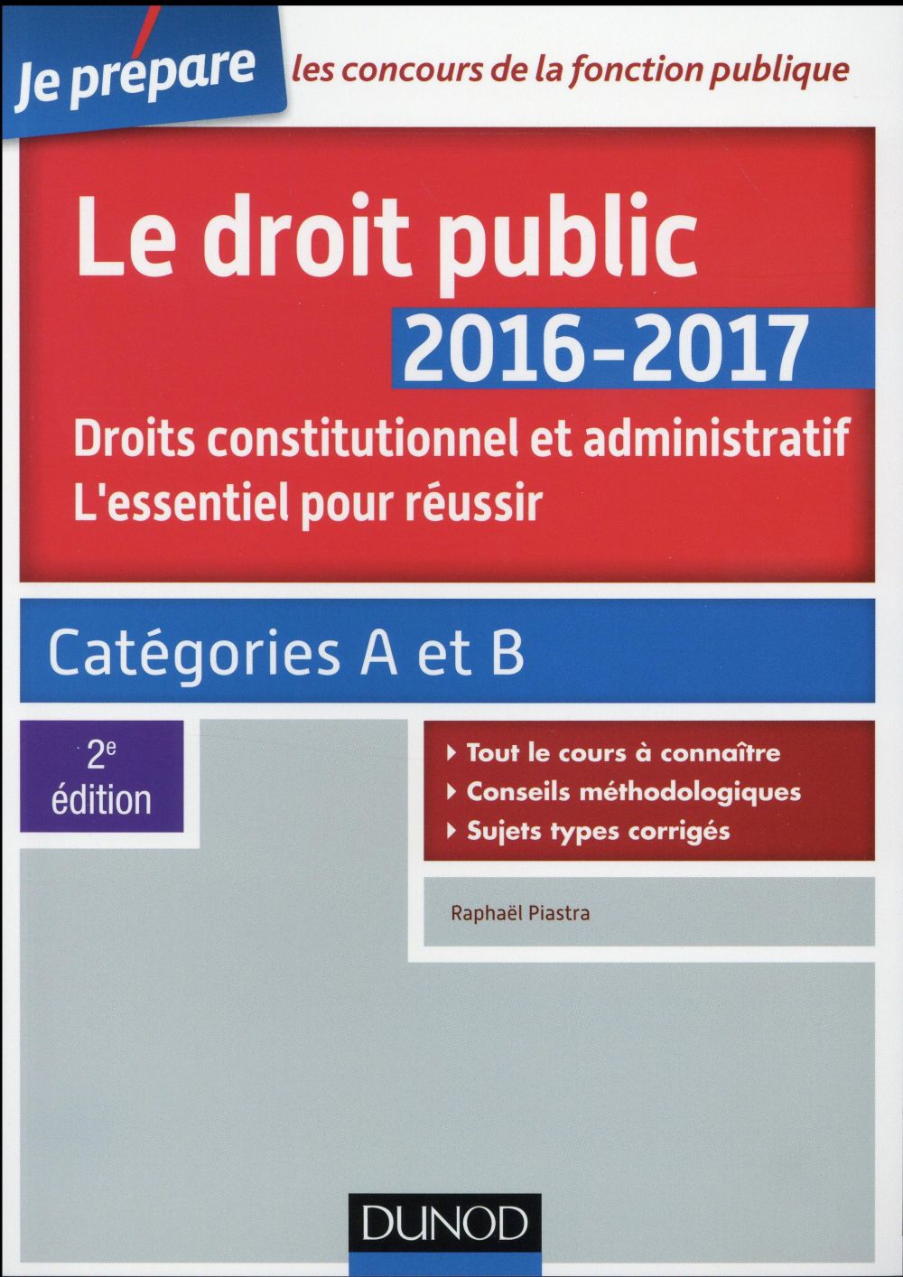 Je prépare : le droit public ; l'essentiel pour réussir (édition 2016/2017)