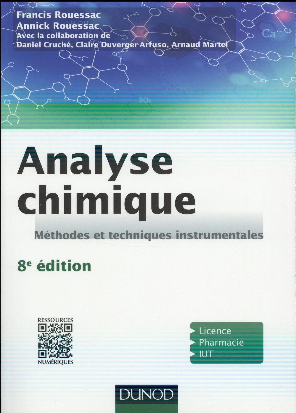 Analyse chimique ; méthodes et techniques instrumentales (8e édition)