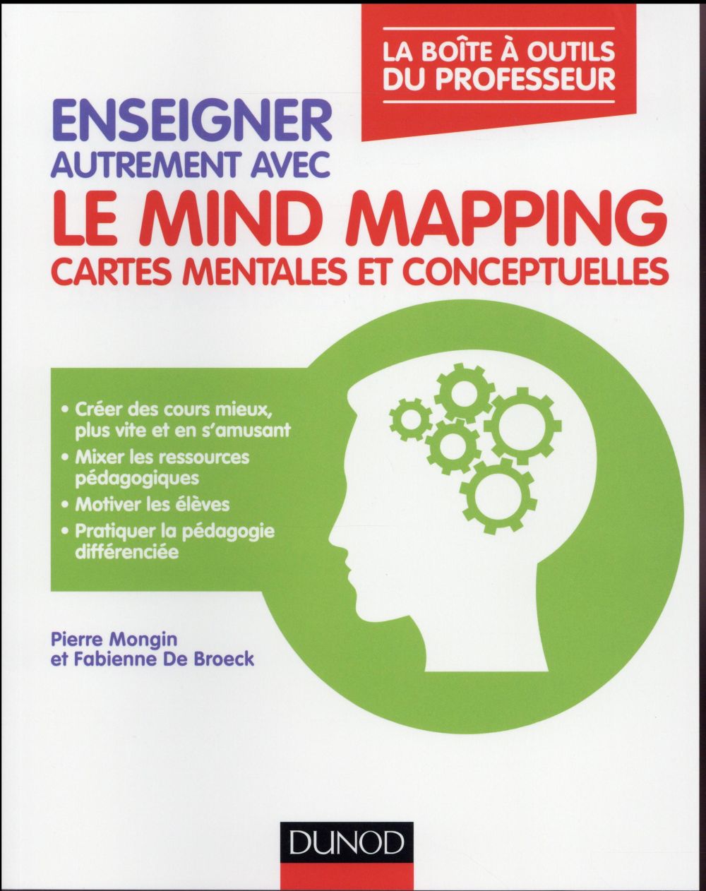 La boîte à outils : professeur des écoles ; enseigner avec le mind mapping et les cartes conceptuelles