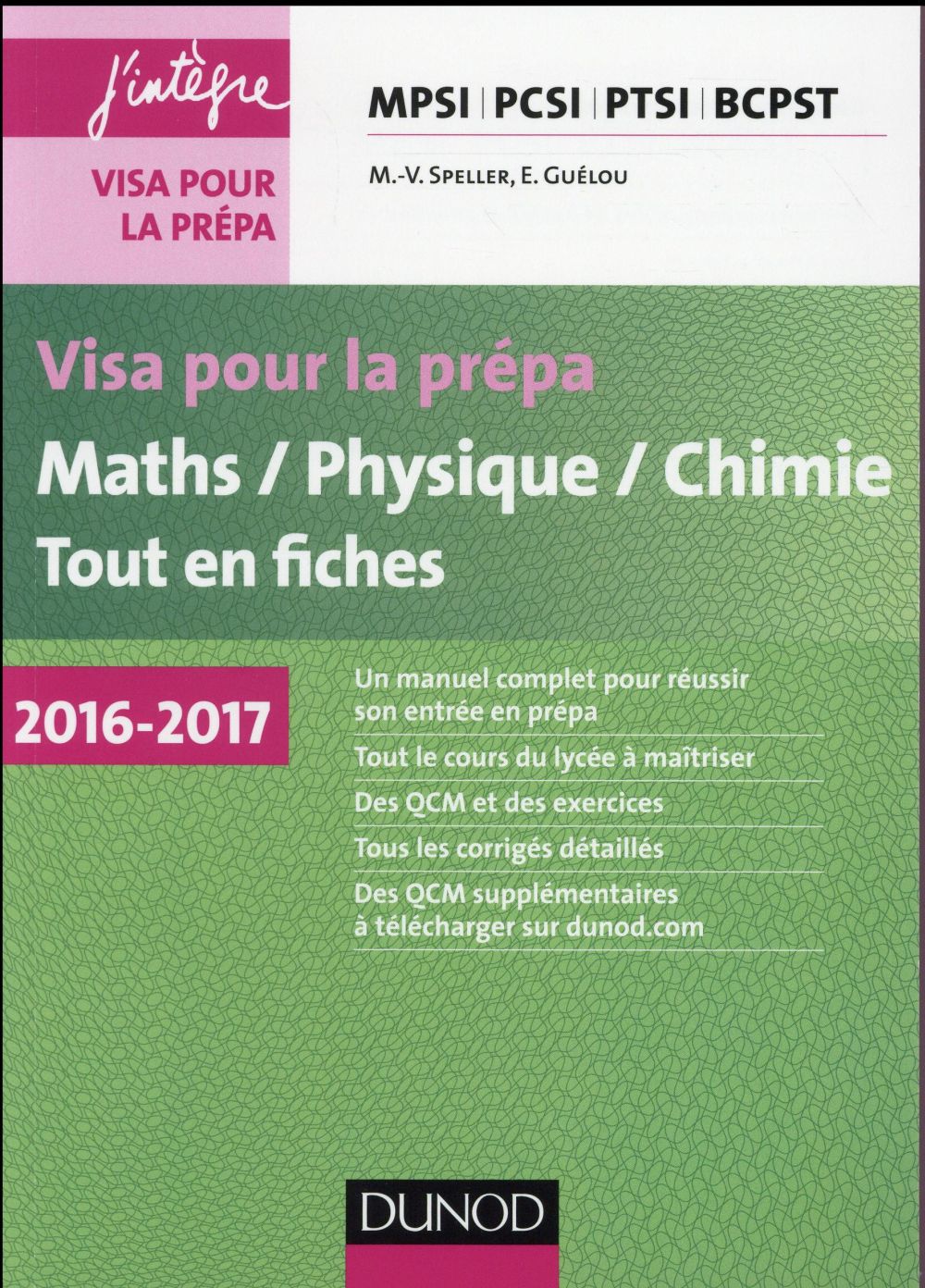 Maths-physique-chimie ; MPSI-PCSI-PTSI-BCPST ; visa pour la prépa tout-en-un