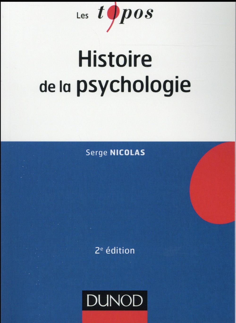 Histoire de la psychologie - 2e ed.