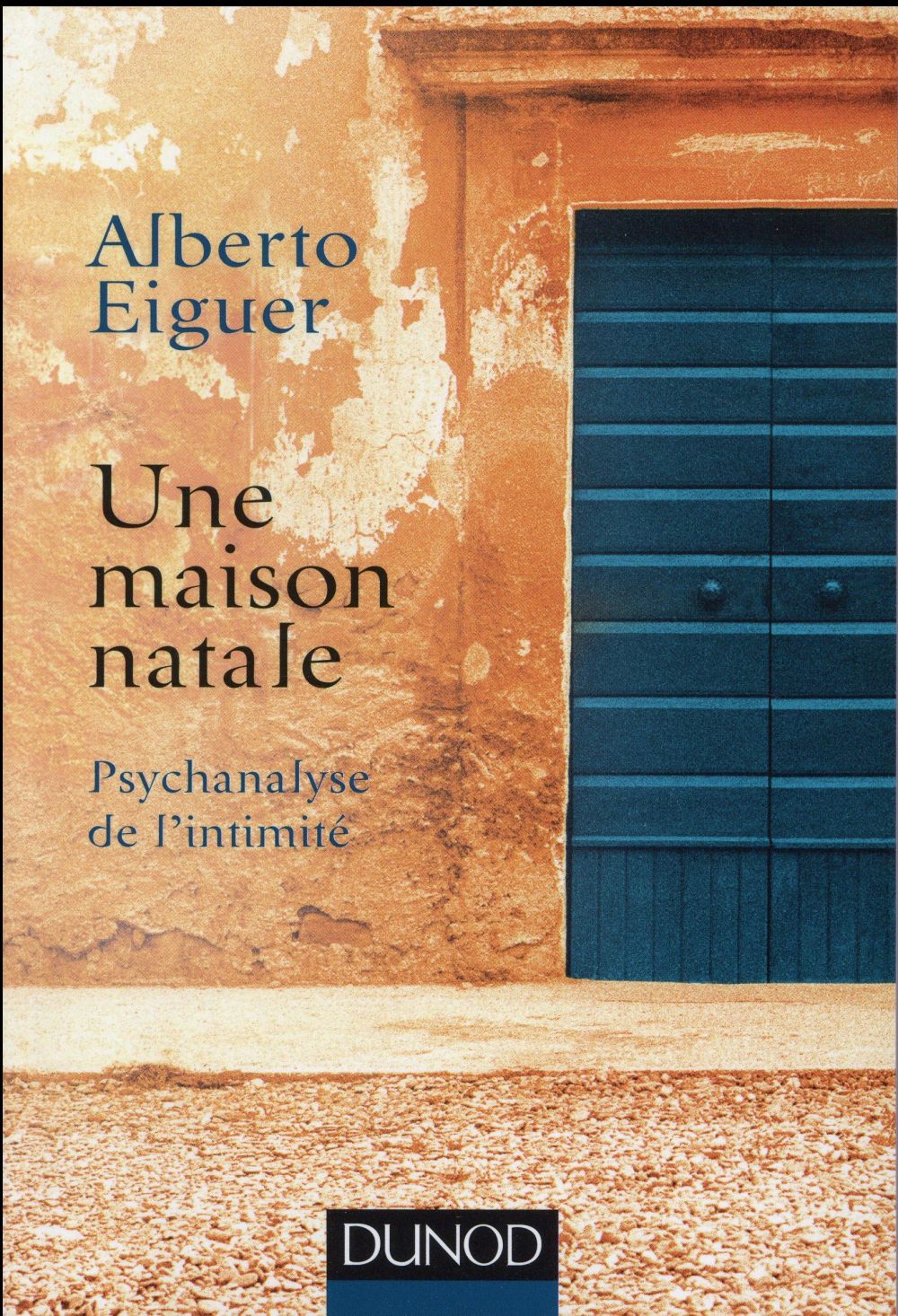 Une maison natale ; psychanalyse de l'intimité