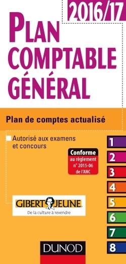 Plan comptable general 2016/17 - 17e ed. - plan de comptes actualise