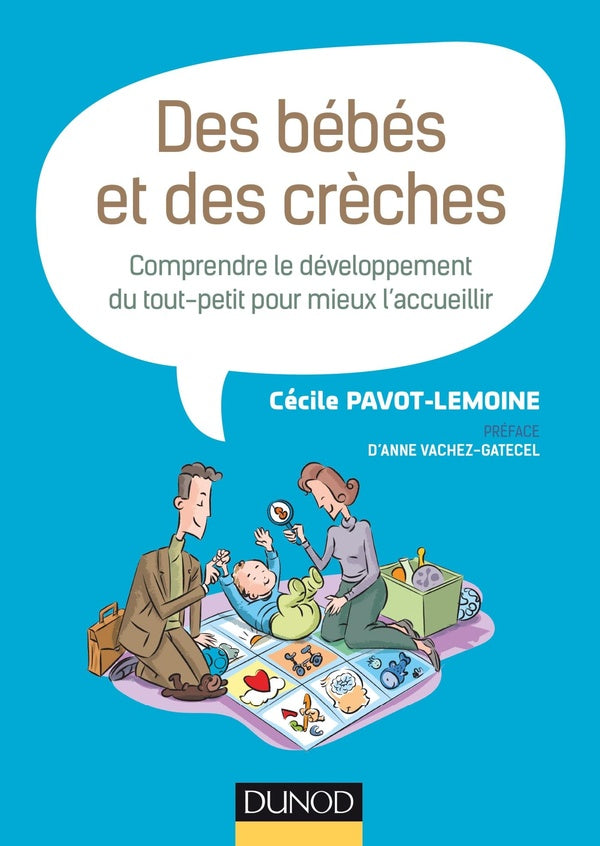 Des bébés et des crèches ; accueillir le petit enfant en collectivité