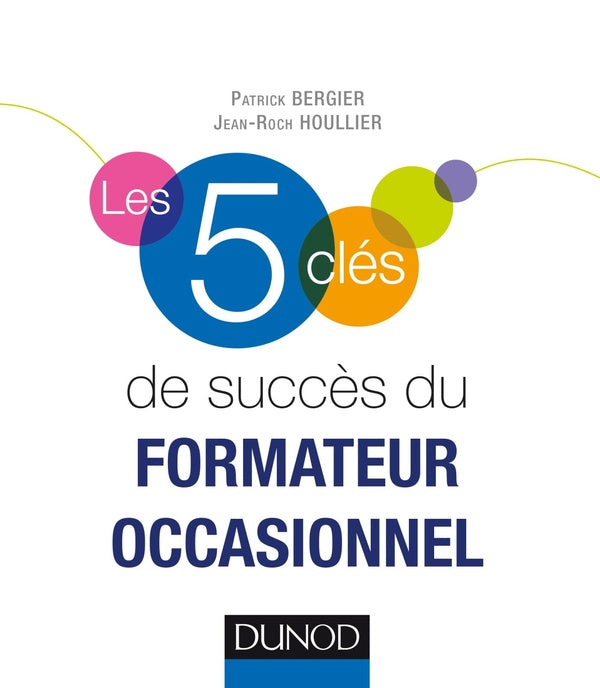 Les 5 clés : de succès du formateur occasionnel
