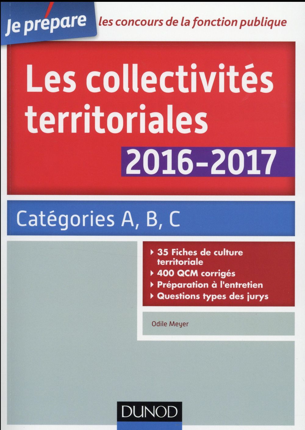 Je prépare : les collectivités territoriales 2016-2017 ; categories A, B, C (6e édition)