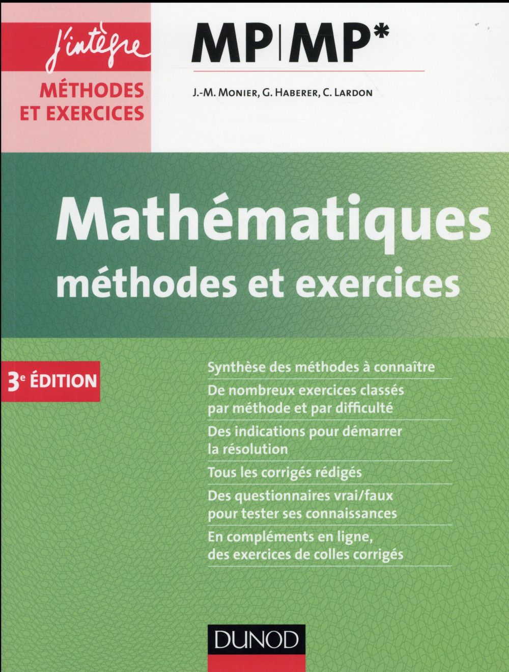 Mathématiques méthodes et exercices MP (3e édition)