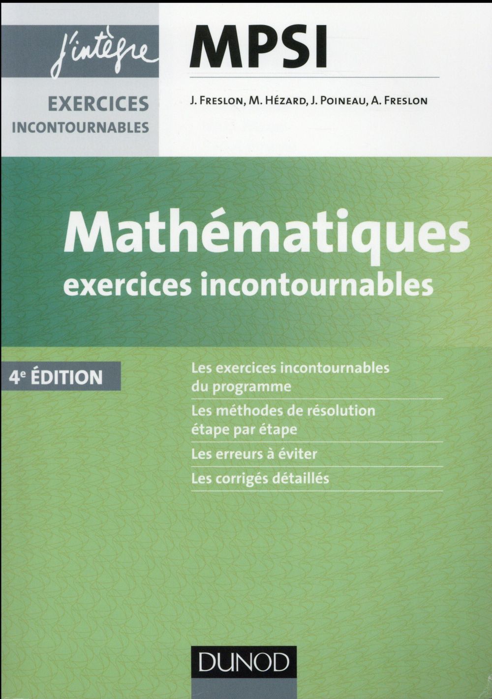 Mathématiques exercices incontournables MPSI (4e édition)