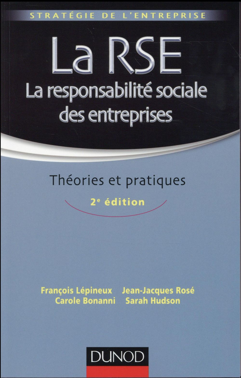 La RSE ; la responsabilité sociale des entreprises (2e édition)