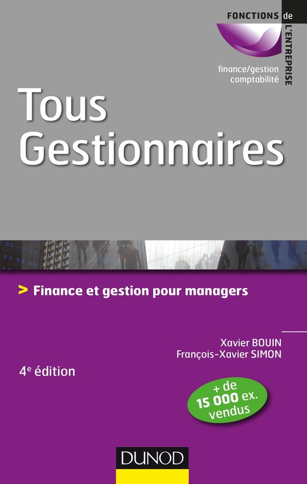 Tous gestionnaires ; finance et gestion pour manager (4e édition)