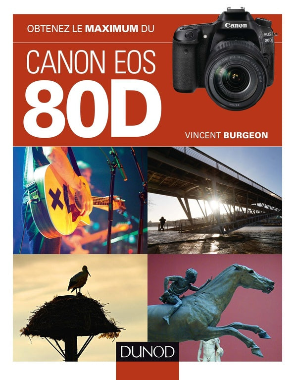 Obtenez le maximum : du Canon EOS 80D