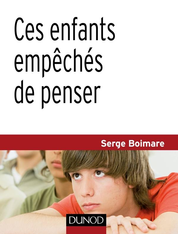 Ces enfants empêchés de penser (2e édition)
