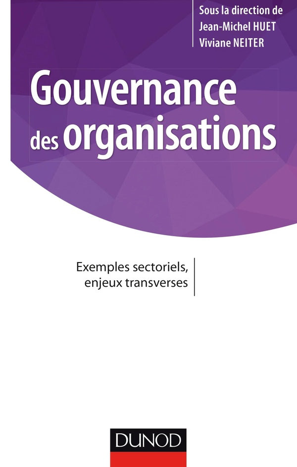 Gouvernance des organisations ; exemples sectoriels, enjeux transverses