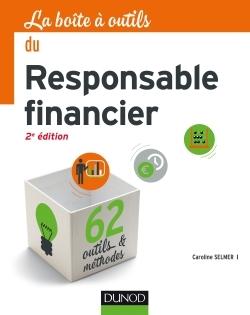 La boîte à outils : du responsable financier ; 62 outils et méthodes (2e édition)