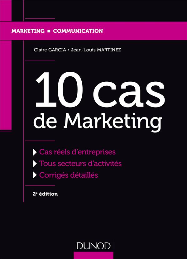 Marketing master - t01 - pratiquer le marketing en 10 cas d'entreprises - pratiquer le marketing en (2e édition)