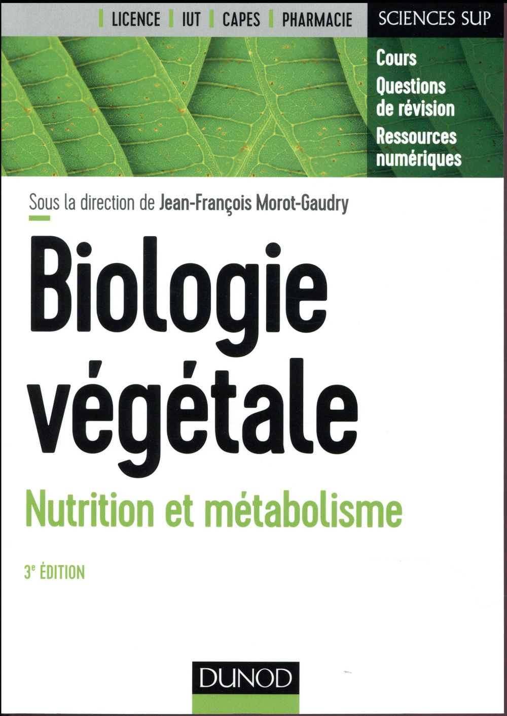 Biologie vegetale - t01 - biologie vegetale : nutrition et metabolisme - 3e ed. (3e édition)