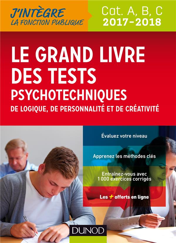 Je prépare : le grand livredes tests psychotechniques de logique, de personnalité et de créativité (édition 2017/2018)