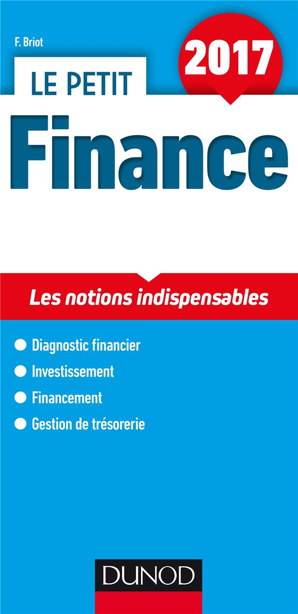 Le petit finance ; les notions clés en 22 fiches (édition 2017)