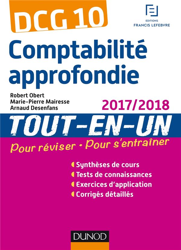 DCG 10 - comptabilite approfondie ; tout-en-un (édition 2017/2018)