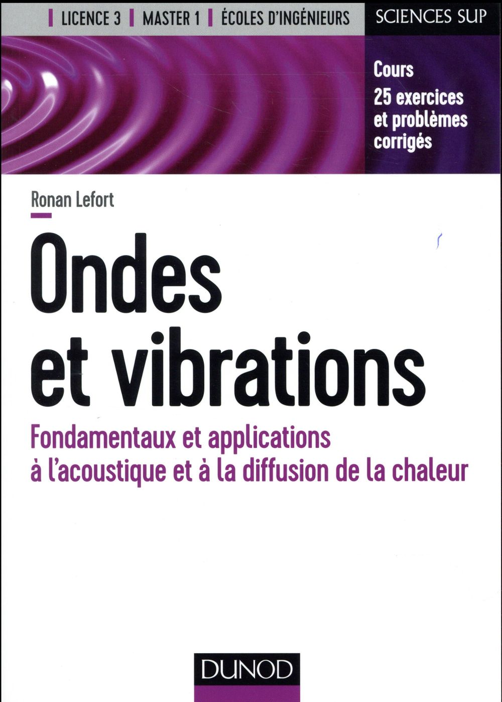 Onde et vibrations ; fondamentaux et applications à l'acoustique et à la diffusion de la chaleur
