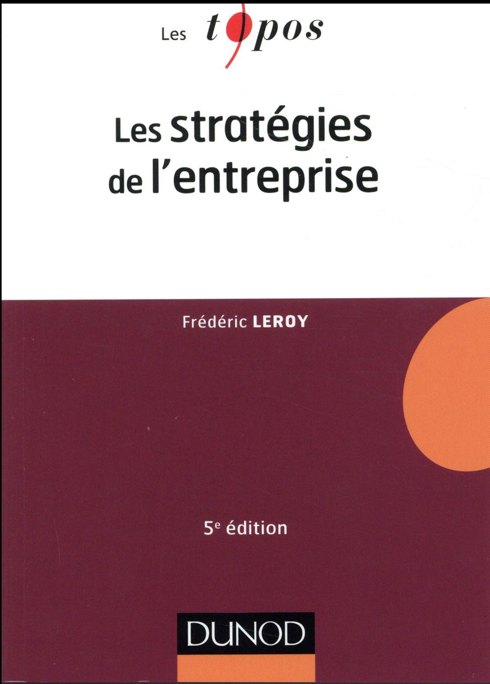 Les strategies de l'entreprise - 5e ed. (5e édition)