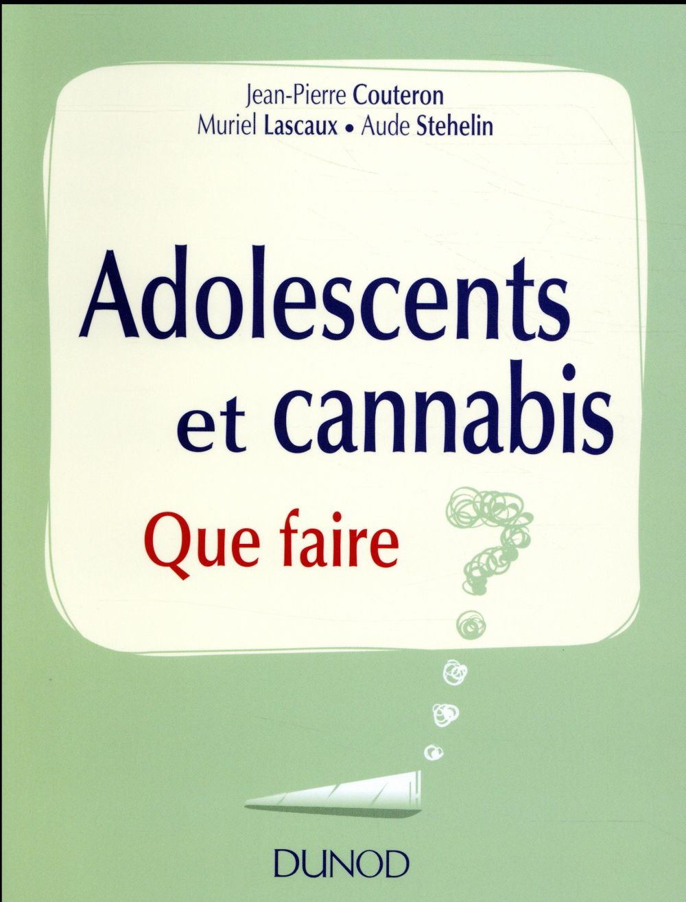 Adolescents et cannabis ; que faire ?