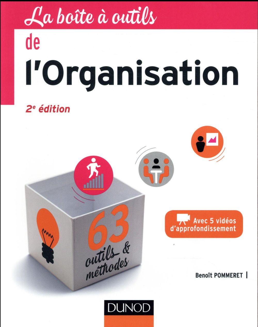 La boîte à outils : de l'organisation (2e édition)