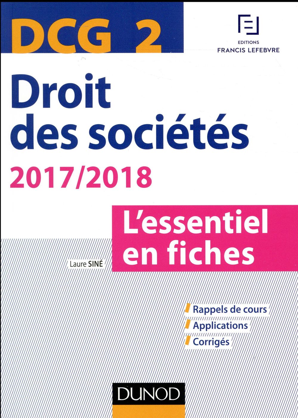 DCG 2 ; droit des sociétés ; l'essentiel en fiches (édition 2017/2018)