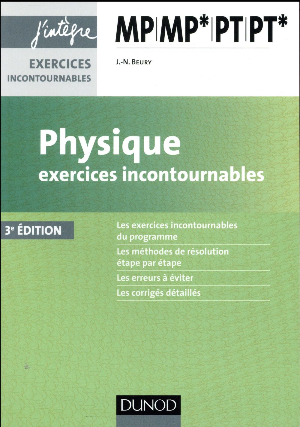 Physique ; exercices incontournables MP MP* PT PT* (3e édition)