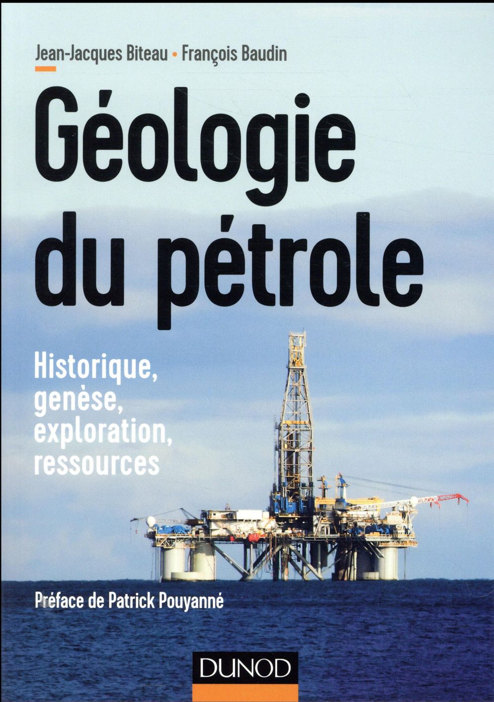 Géologie du pétrole ; historique, genèse, exploration, ressources