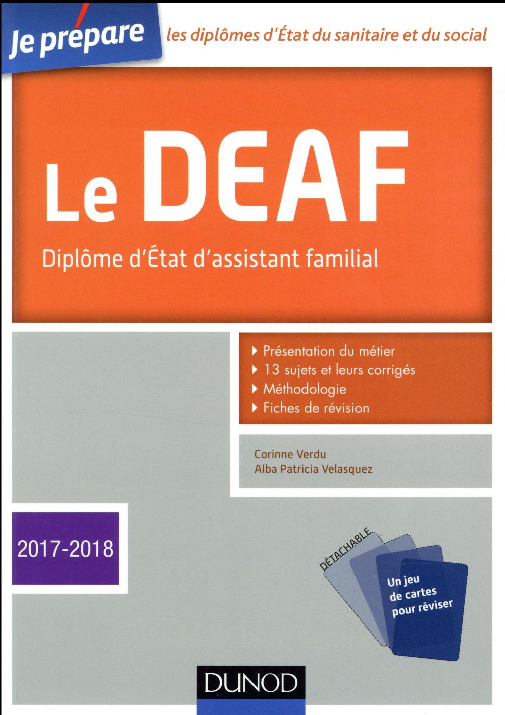 Je prépare : le DEAF ; diplôme d'Etat d'assistant familial (édition 2017/2018)