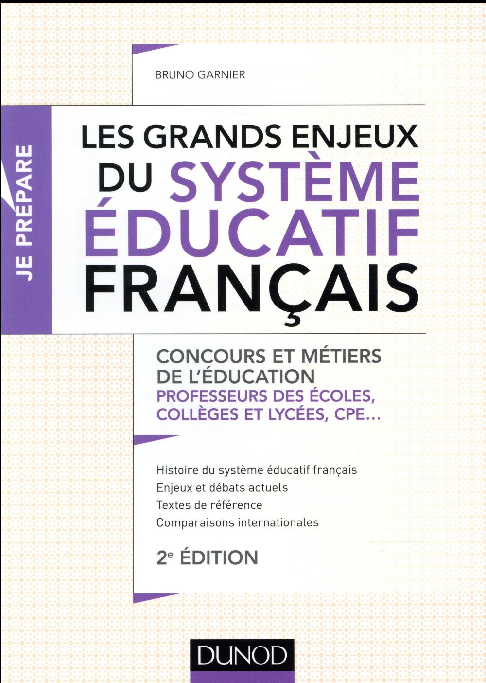 Je prépare : les grands enjeux du système éducatif français