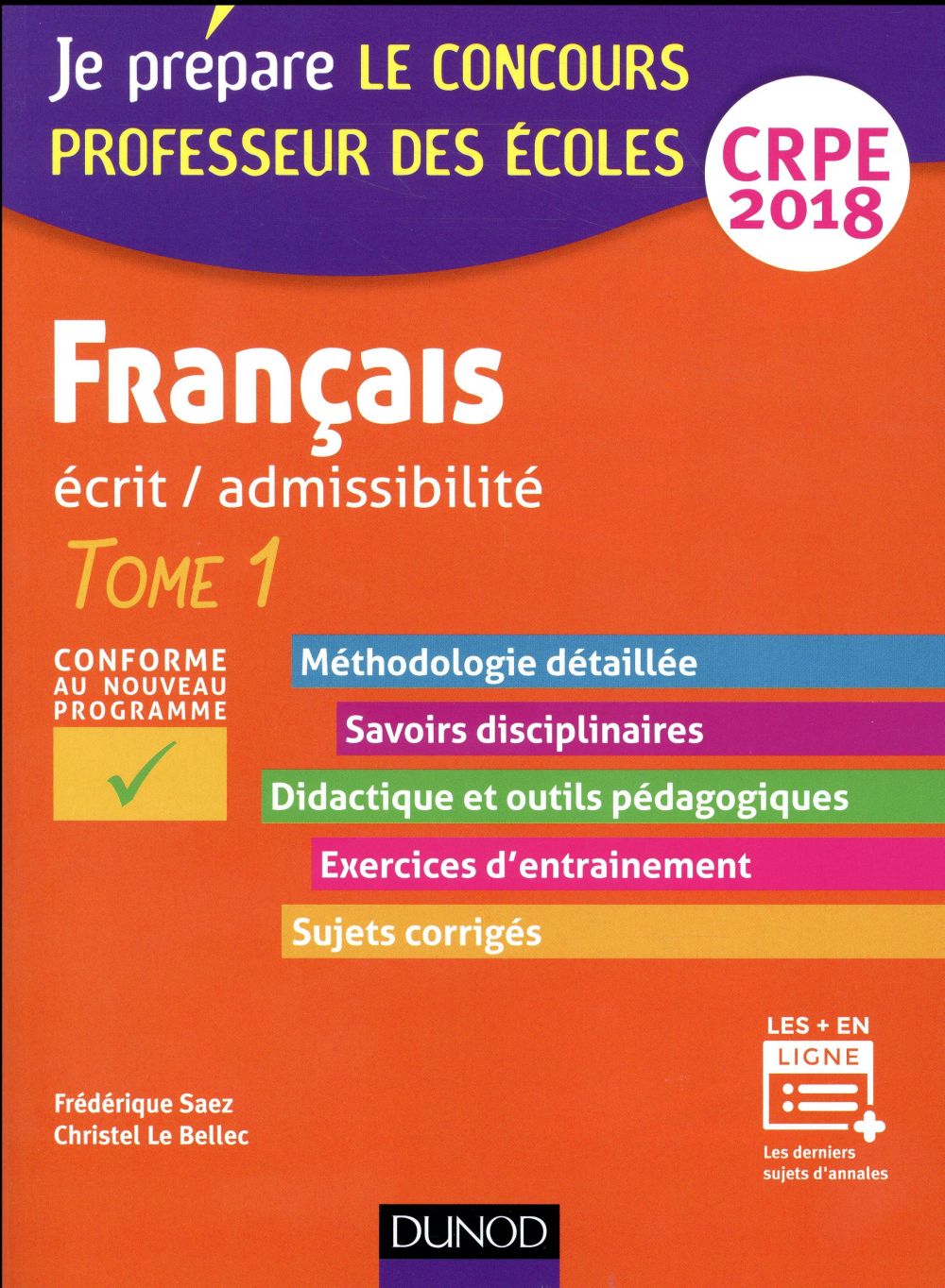 Je prépare : français ; professeur des écoles ; écrit / admissibilité ; CRPE Tome 1 (édition 2018)