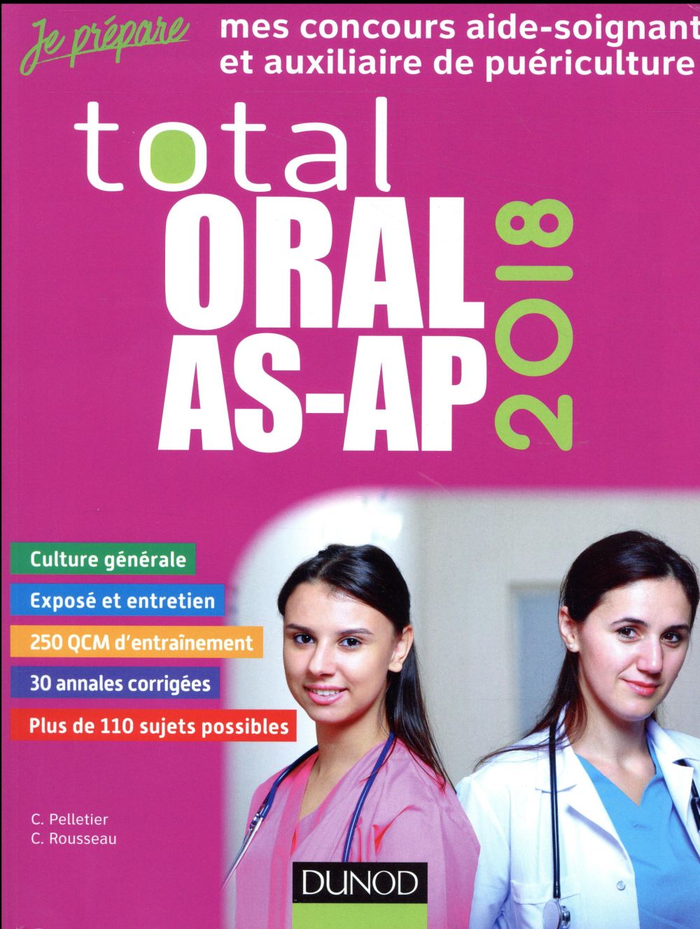 Je prépare : total oral AS-AP ; concours aide-soignant et auxiliaire de puériculture (édition 2018)