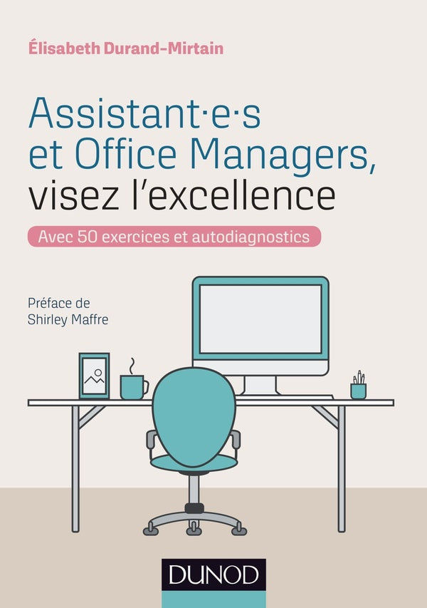 Assitant.e.s et office managers, visez l'excellence !