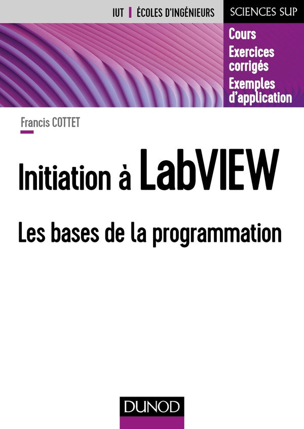 Initiation à LabVIEW ; les bases de la programmation