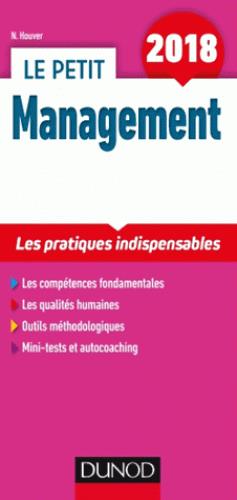 Le petit management ; les pratiques indispensables (édition 2018)