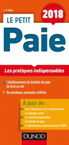 Le petit paie ; les pratiques indispensables (édition 2018)