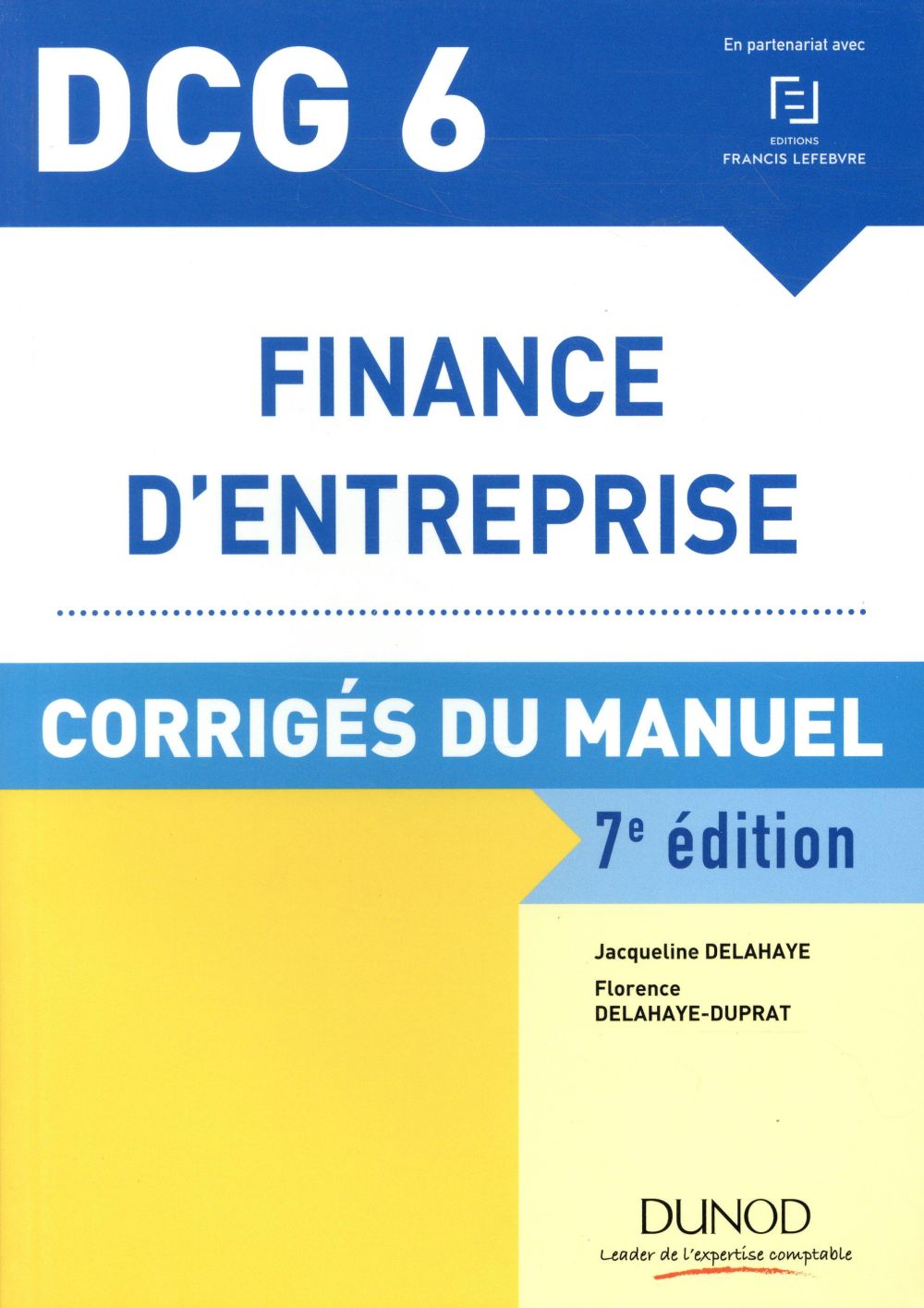 DCG 6 ; finance d'entreprise ; corrigés du manuel (7e édition)