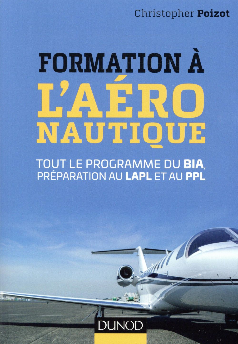 Formation a l'aeronautique - tout le programme du bia, preparation au lapl et au ppl