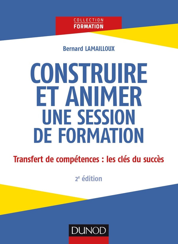 Construire et animer une session de formation (2e édition)