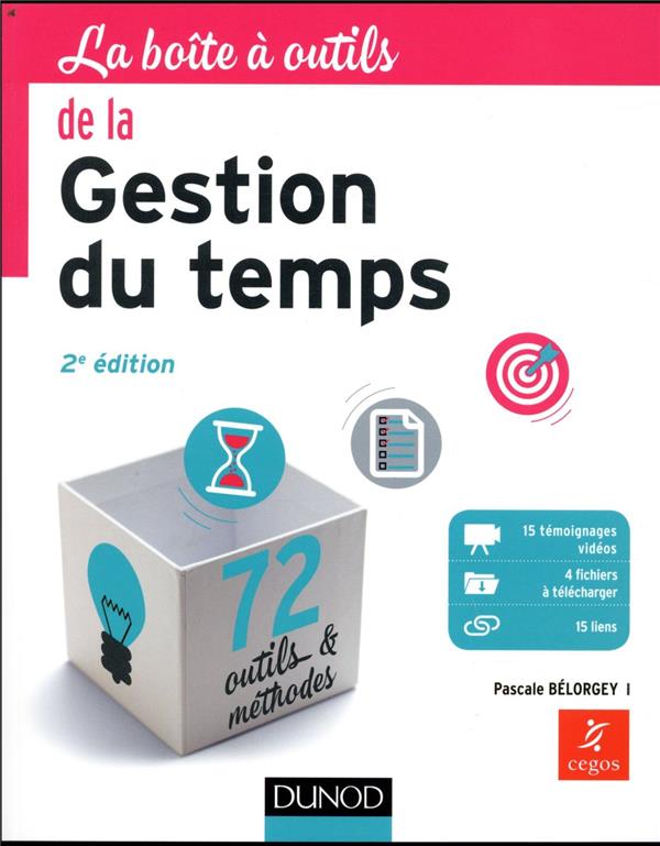 La boîte à outils : de la gestion du temps ; 71 outils & méthodes (2e édition)